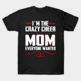 Mother`s Day -  Crazy Cheer T-Shirt